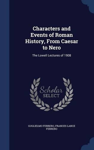Characters and Events of Roman History, From Caesar to Nero