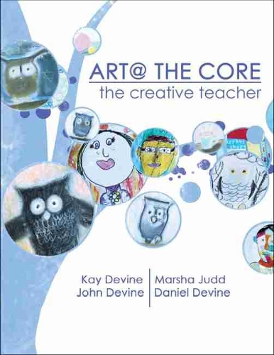 Art @ The Core: The Creative Teacher