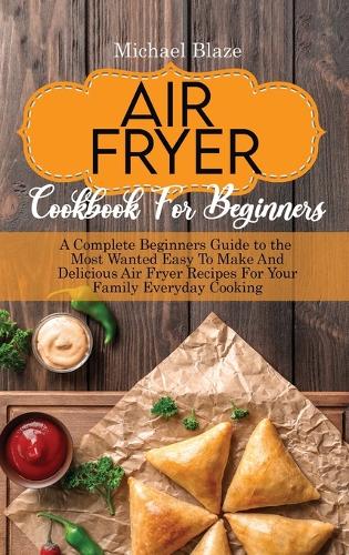 The Big Air Fryer Cookbook for weight loss