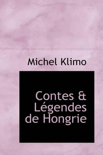 Contes & L Gendes de Hongrie