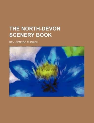 The North-Devon Scenery Book