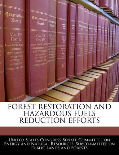 Forest Restoration and Hazardous Fuels Reduction Efforts
