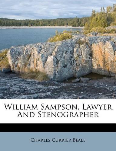 William Sampson, Lawyer and Stenographer