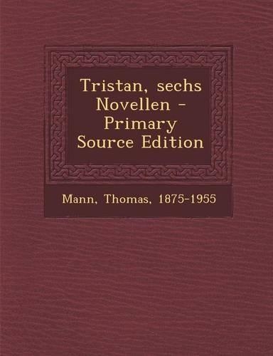 Tristan, Sechs Novellen