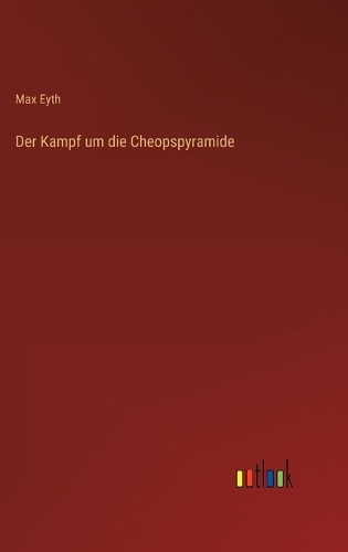 Der Kampf um die Cheopspyramide