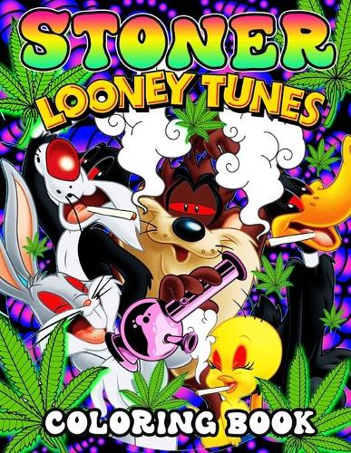 Looney Tunes Stoner Coloring Book