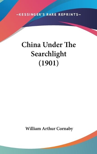 China Under The Searchlight (1901)