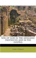 Son of God in the Messianic Prophecies and in the Gospels