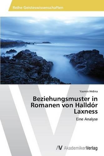 Beziehungsmuster in Romanen von Halldór Laxness