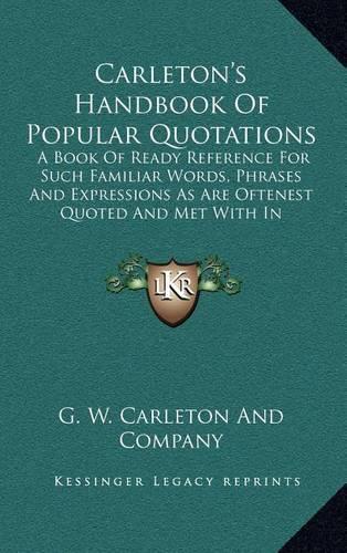 Carleton's Handbook of Popular Quotations
