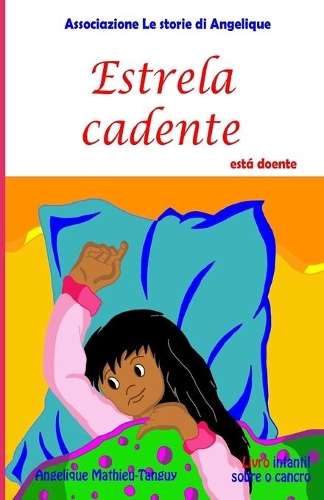Estrela cadente está doente (Livro infantil sobre o cancro)
