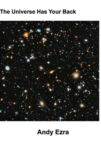 The Universe Has Your Back