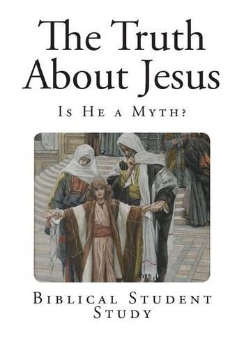 The Truth About Jesus