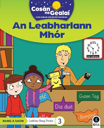COSÁN NA GEALAÍ An Leabharlann Mhór