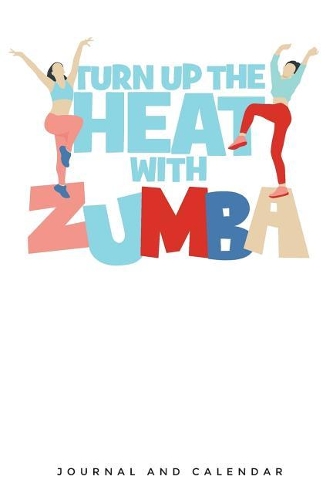 Turn Up the Heat with Zumba