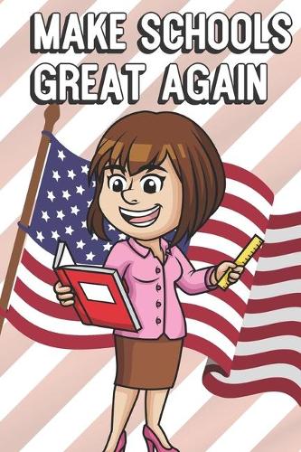 Make Schools Great Again