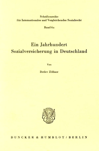 Ein Jahrhundert Sozialversicherung in Deutschland
