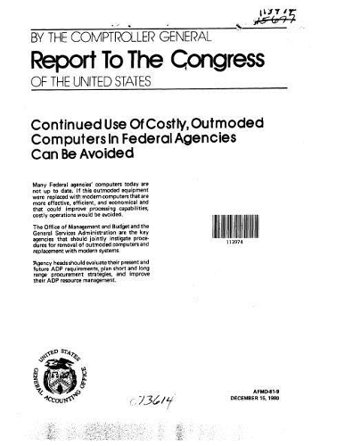 Continued Use of Costly, Outmoded Computers in Federal Agencies Can Be Avoided