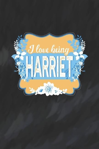 I Love Being Harriet