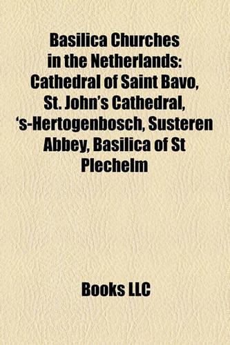 Basilica Churches in the Netherlands