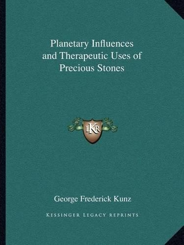 Planetary Influences and Therapeutic Uses of Precious Stones