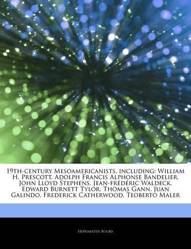 Articles on 19th-Century Mesoamericanists, Including