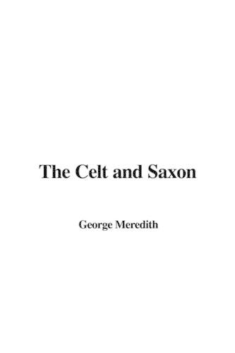 The Celt and Saxon