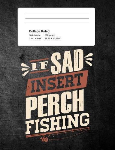 If Sad Insert Perch Fishing