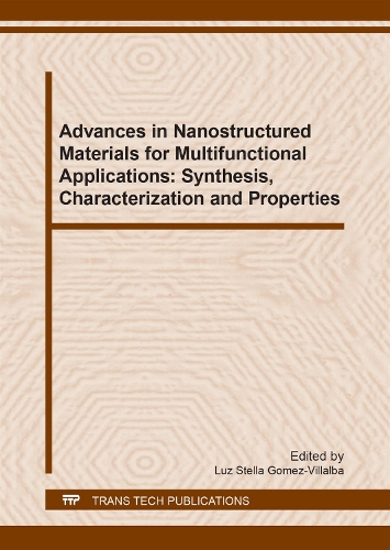 Advances in Nanostructured Materials for Multifunctional Applications: Synthesis, Characterization and Properties