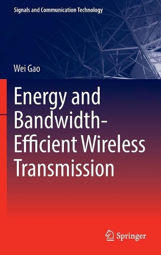 Energy and Bandwidth-Efficient Wireless Transmission
