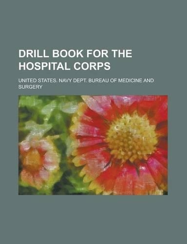Drill Book for the Hospital Corps