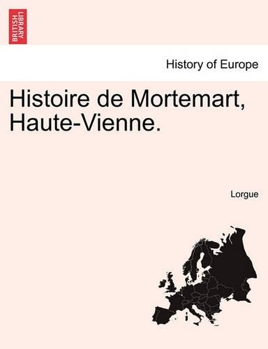 Histoire de Mortemart, Haute-Vienne.