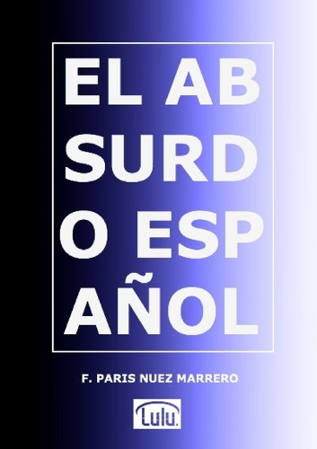 EL Absurdo Espanol
