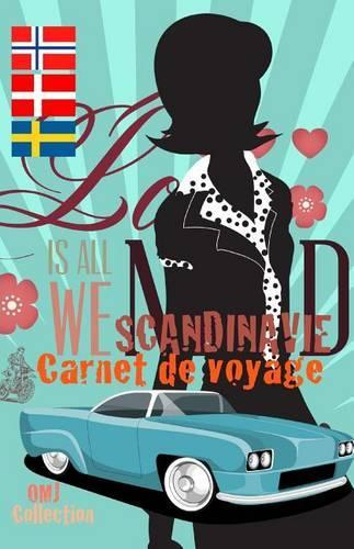 Scandinavie. Carnet de voyage
