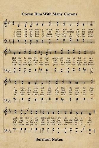 Crown Him With Many Crowns Hymn Sermon Notes Journal
