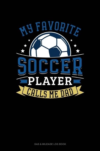 My Favorite Soccer Player Calls Me Dad