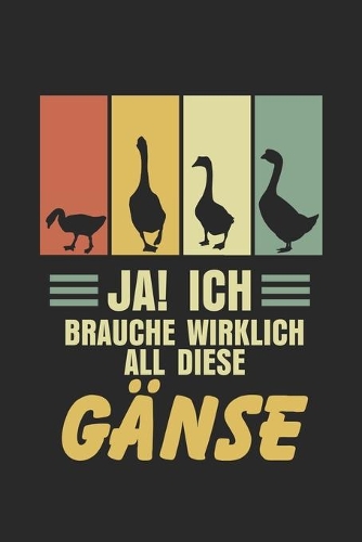 Ja! Ich brauche wirklich all Gänse Enten