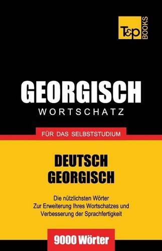 Georgischer Wortschatz für das Selbststudium - 9000 Wörter