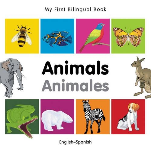 My First Bilingual Book -  Animals (English-Spanish)