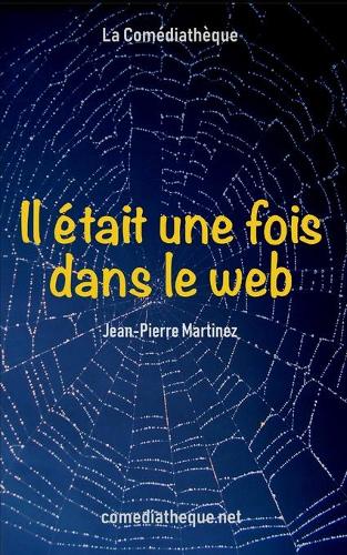 Il était une fois dans le web
