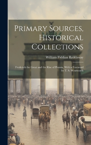 Primary Sources, Historical Collections