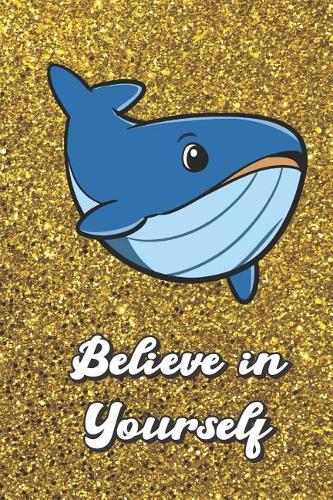 Believe In Yourself