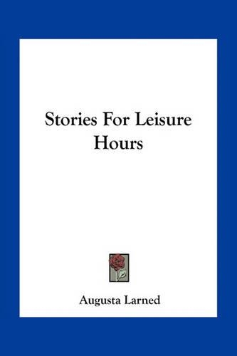 Stories For Leisure Hours