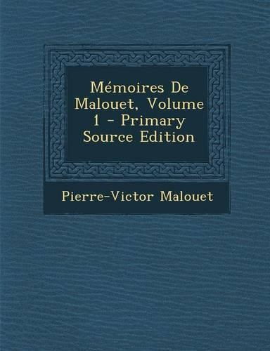 Memoires de Malouet, Volume 1