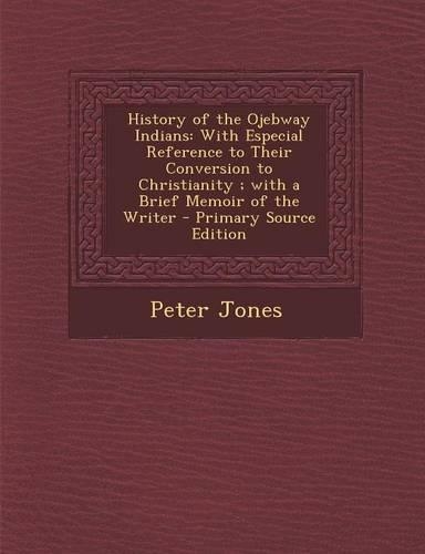 History of the Ojebway Indians
