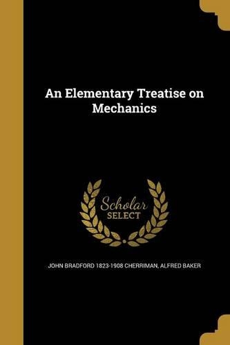 An Elementary Treatise on Mechanics