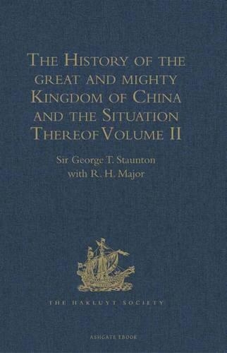 The History of the great and mighty Kingdom of China and the Situation Thereof