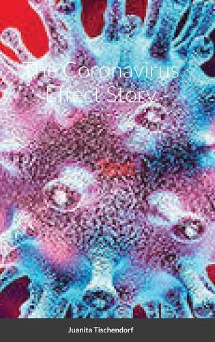 The Coronavirus Effect Story