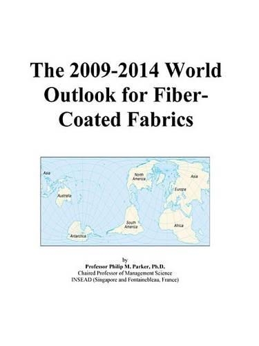 The 2009-2014 World Outlook for Fiber-Coated Fabrics
