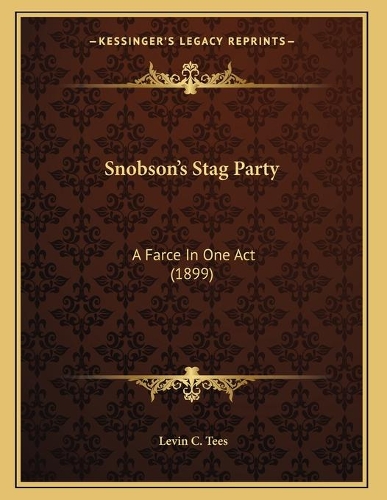 Snobson's Stag Party